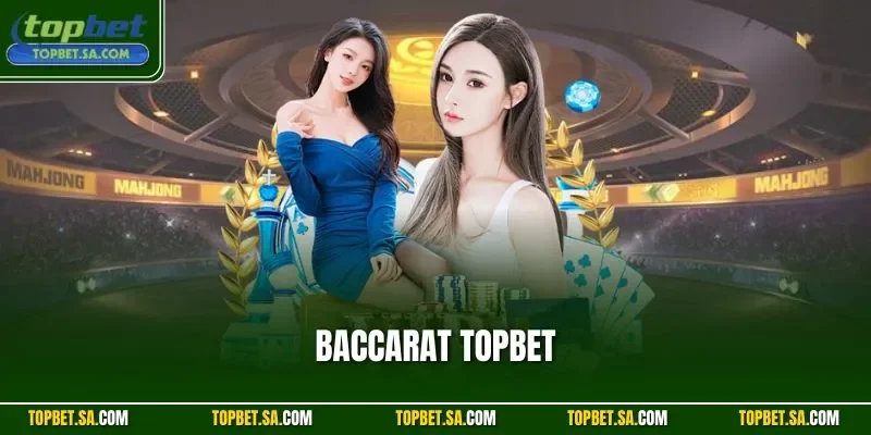 Baccarat TOPBET