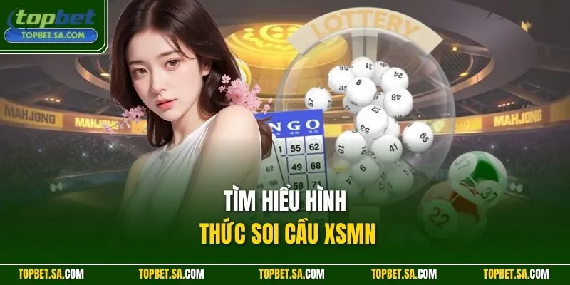 Tìm hiểu hình thức soi cầu XSMN